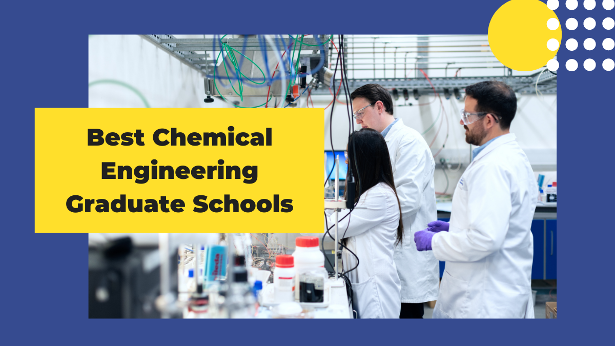 Best Chemical Engineering Graduate Schools