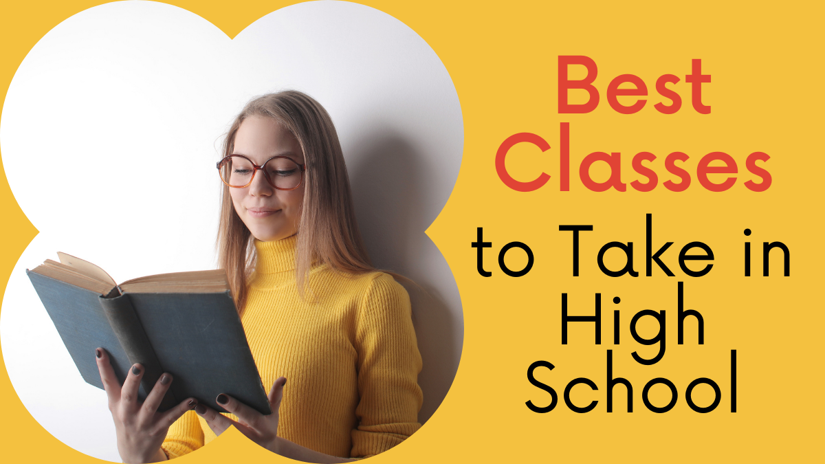 Best Classes to Take in High School