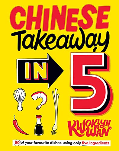 Chinese Takeaway in 5 by Kwoklyn Wan