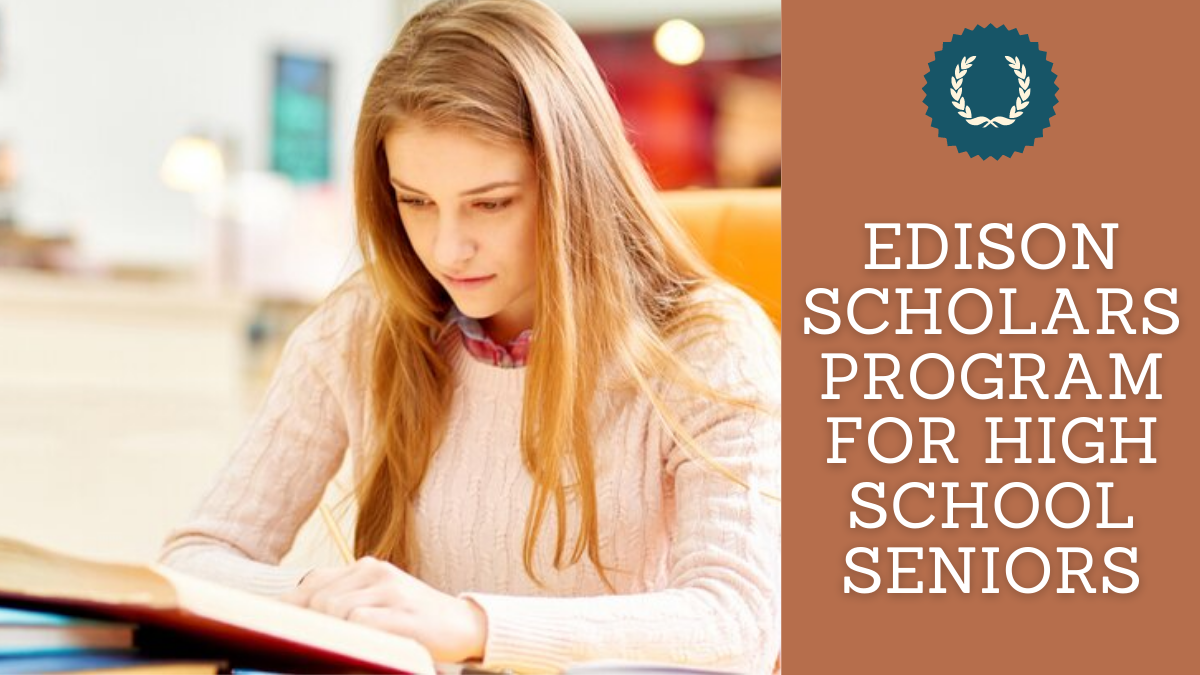 Edison Scholars Program for High School Seniors