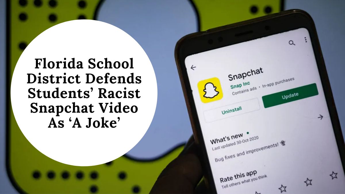 Florida School District Defends Students’ Racist Snapchat Video As ‘A Joke’