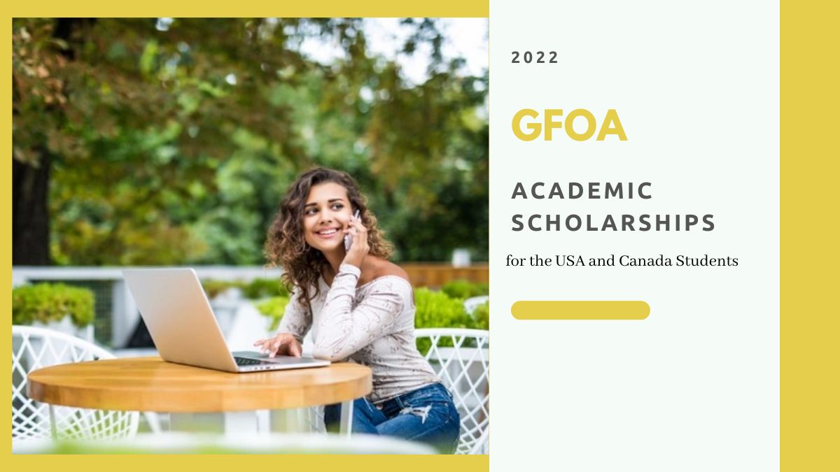 GFOA Academic Scholarships for the USA and Canada Students 2022