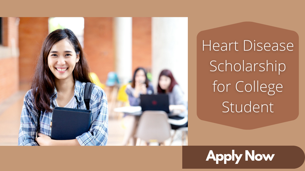 Heart Disease Scholarship for College Student (1)