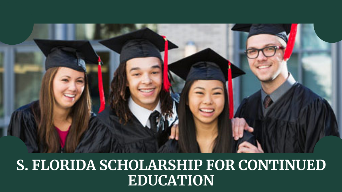 S. Florida Scholarship for Continued Education