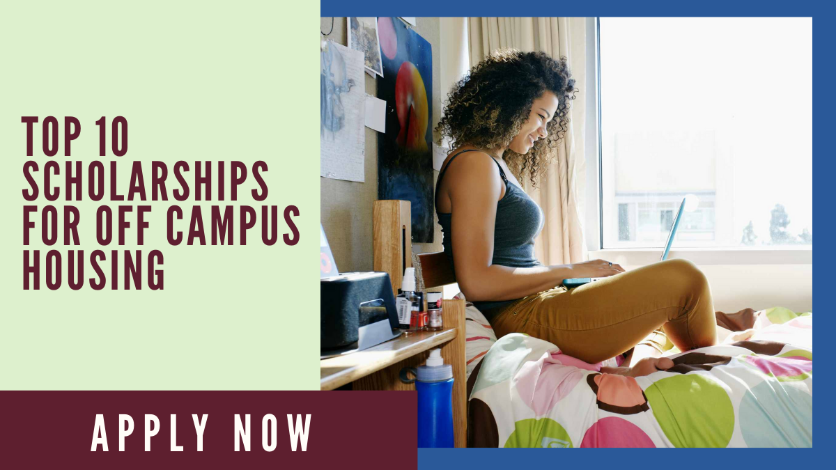 Top 10 Scholarships for Off Campus Housing