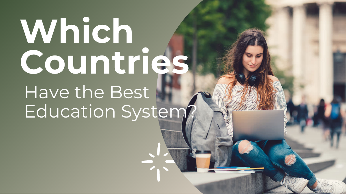 Which Countries Have the Best Education System
