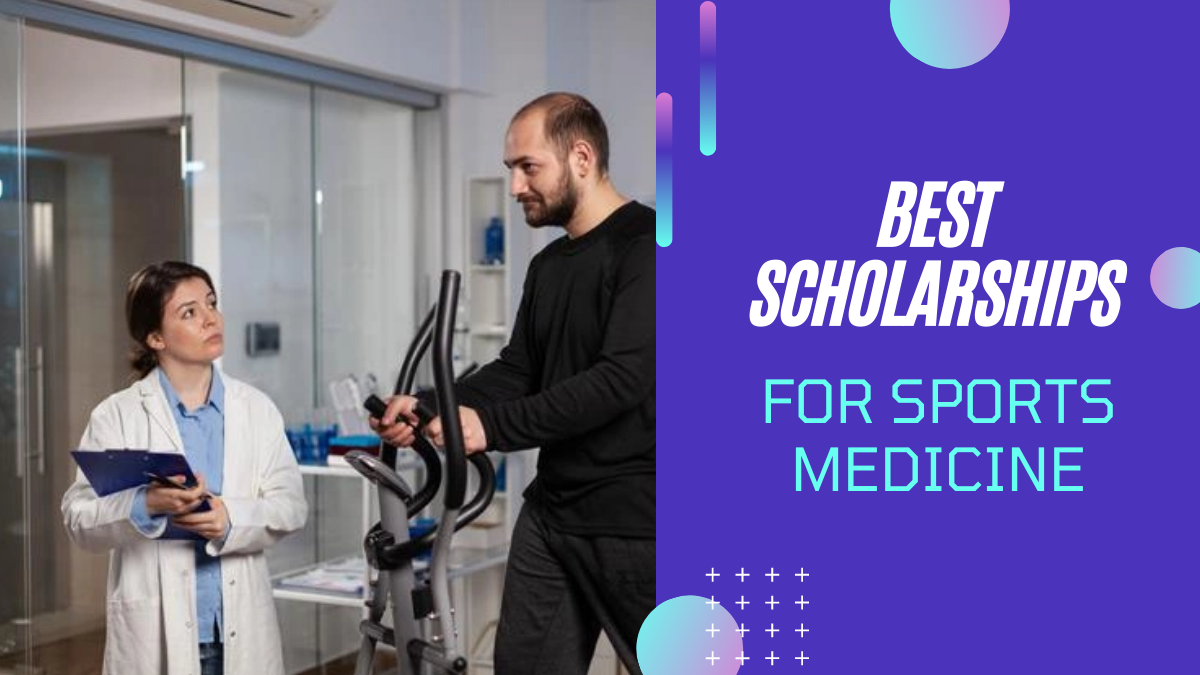 Best Scholarships for Sports Medicine