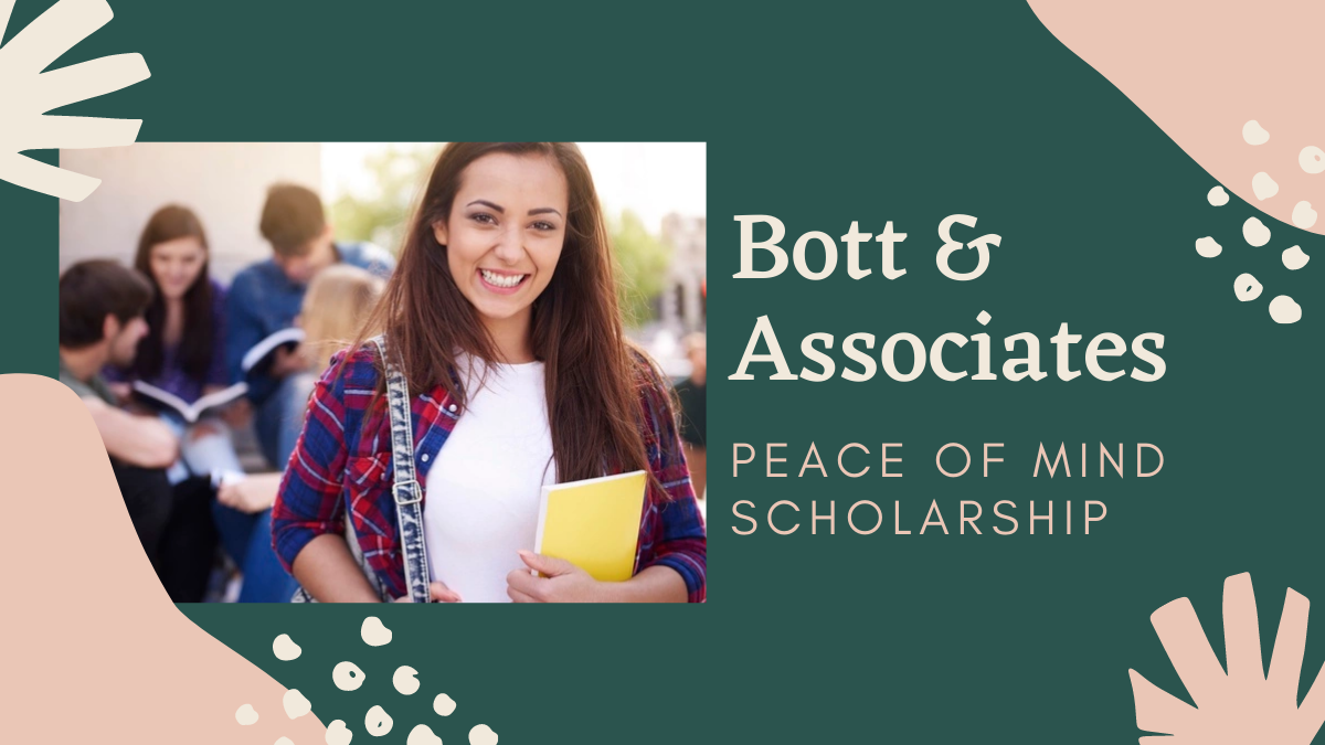 Bott & Associates Peace of Mind Scholarship