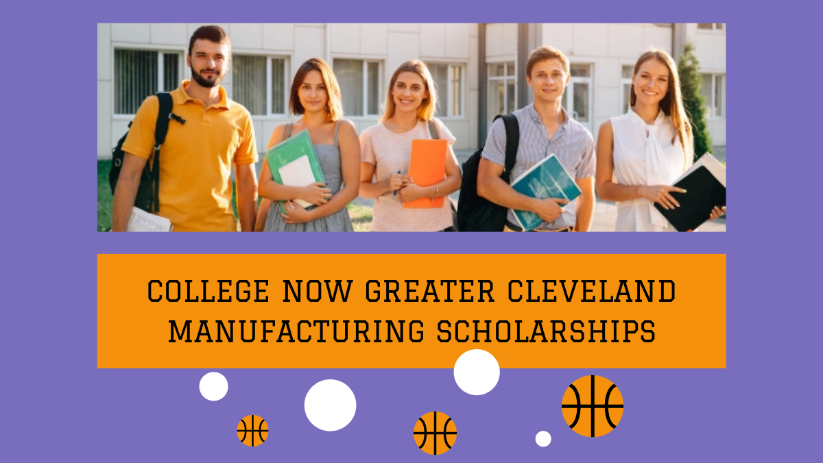 College Now Greater Cleveland Manufacturing Scholarships