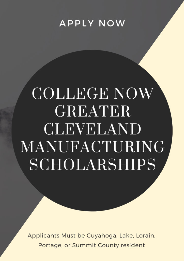 College Now Greater Cleveland Manufacturing Scholarships