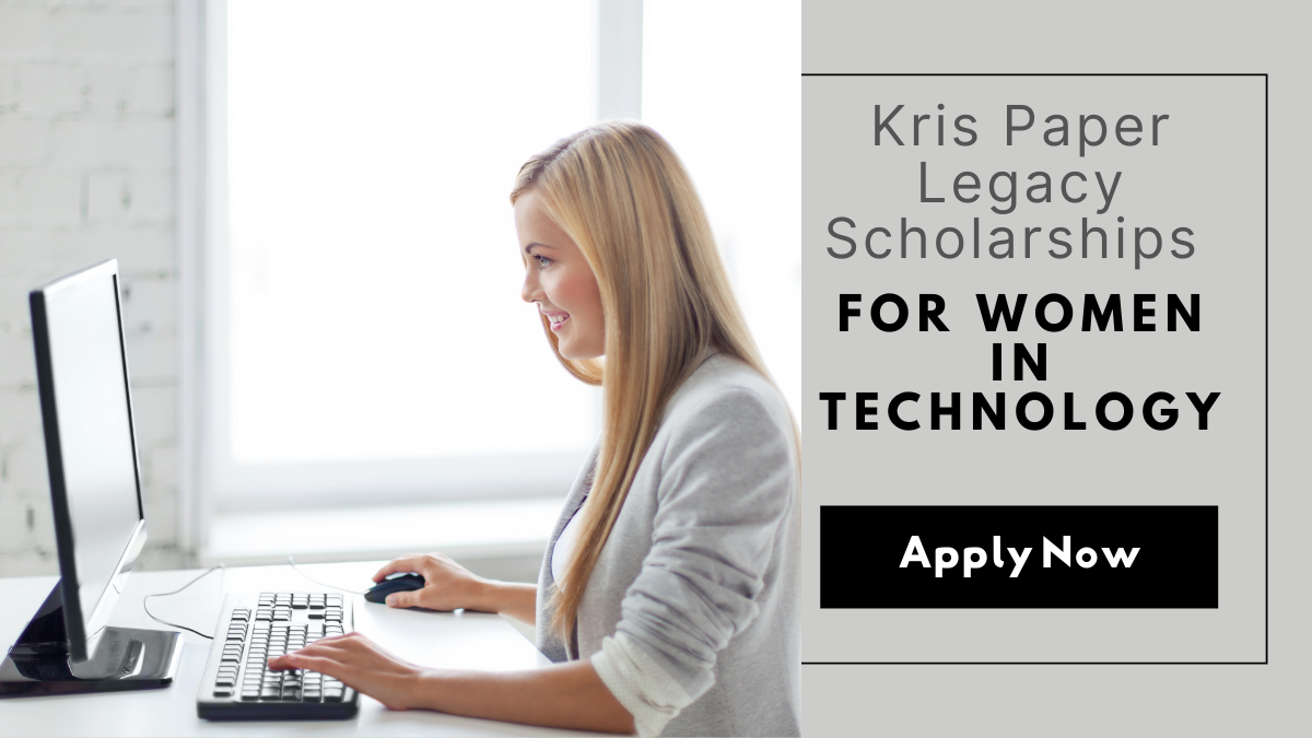Kris Paper Legacy Scholarships for Women in Technology
