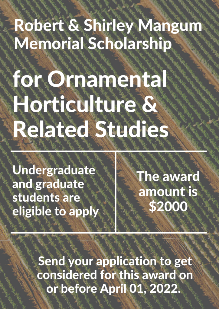 Robert & Shirley Mangum Memorial Scholarship for Ornamental Horticulture & Related Studies (1)