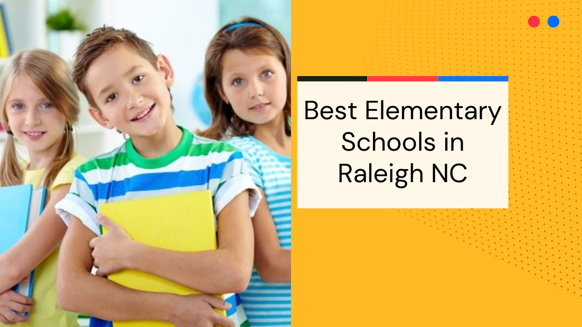 Best Elementary Schools in Raleigh NC