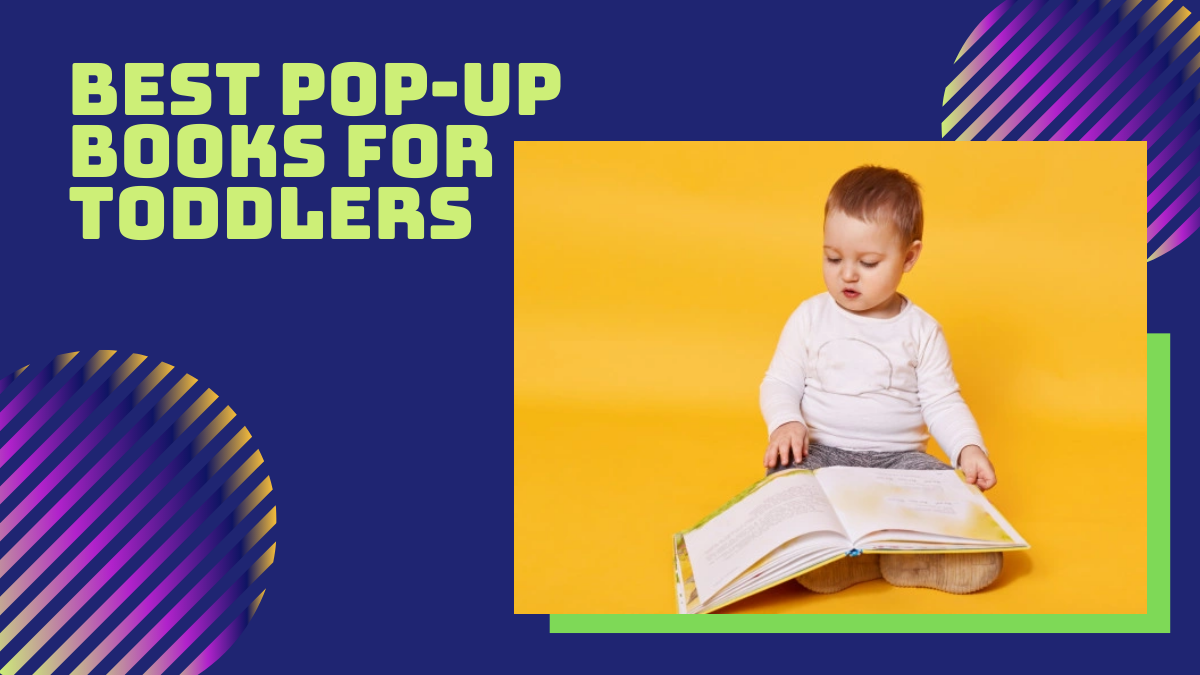 Best Pop-Up Books for Toddlers