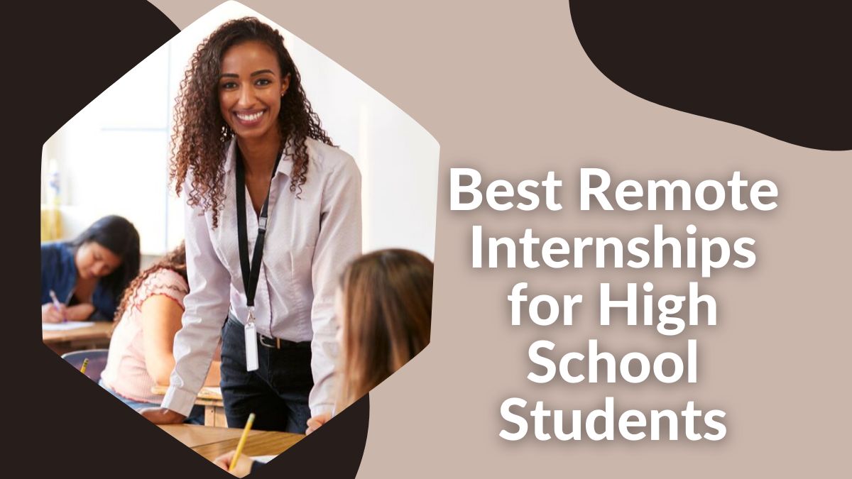 Best Remote Internships for High School Students