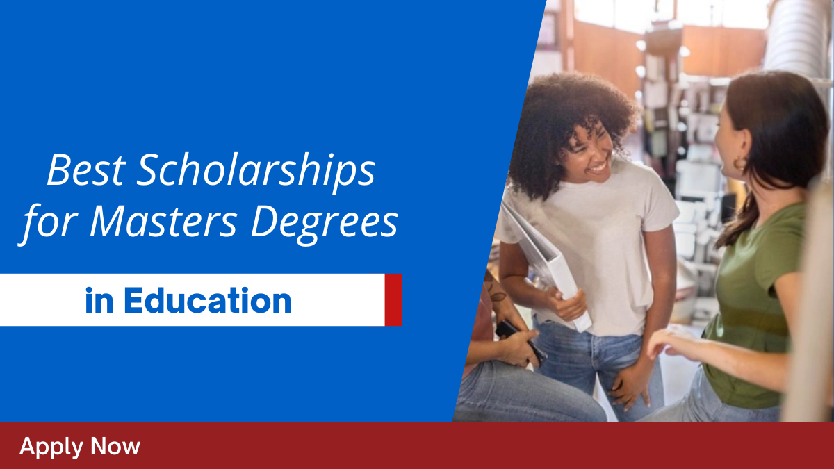 masters in education scholarships
