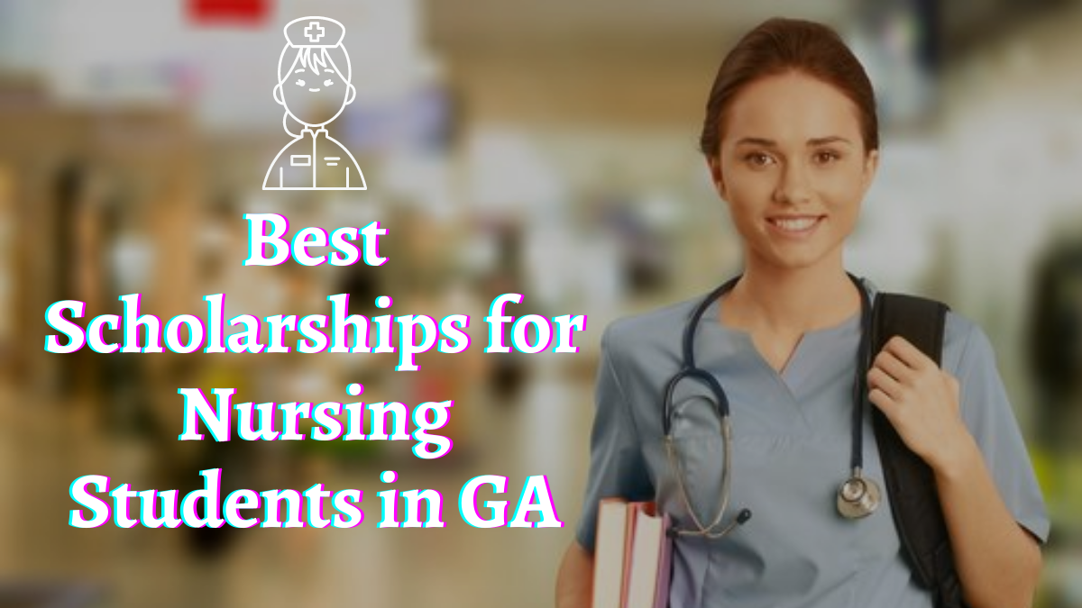 Best Scholarships for Nursing Students in GA
