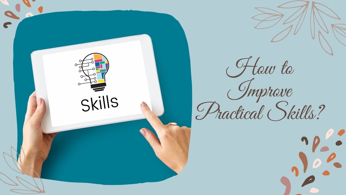 essay about practical skills