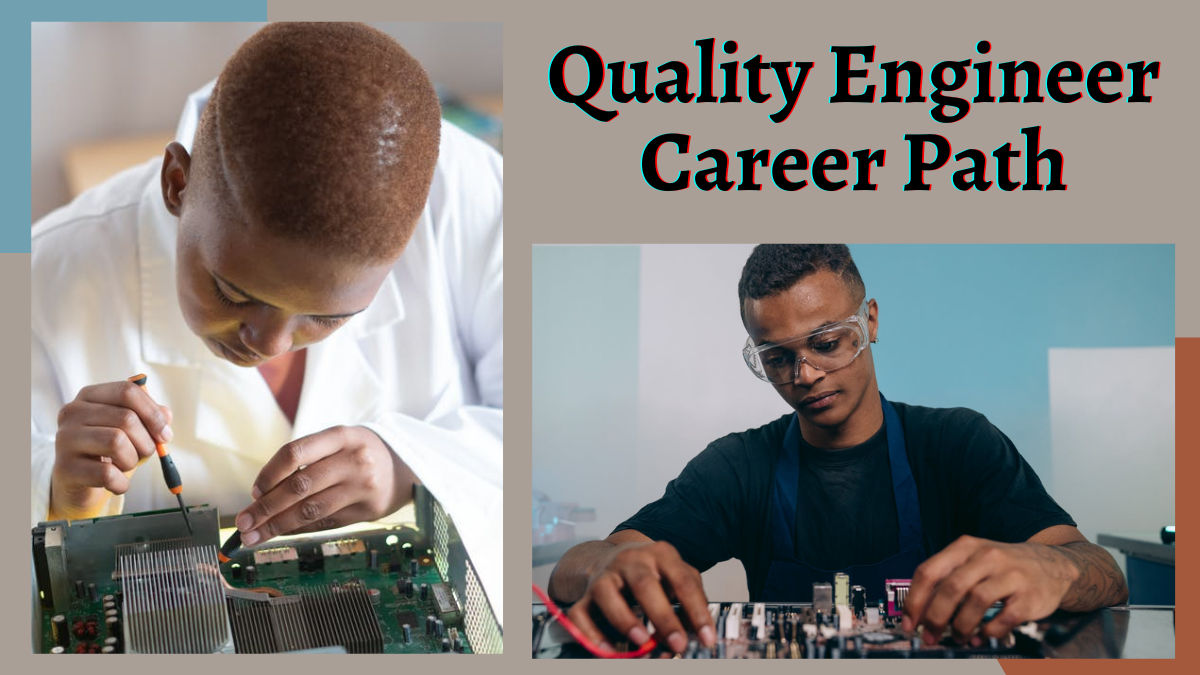 Quality Engineer Career Path