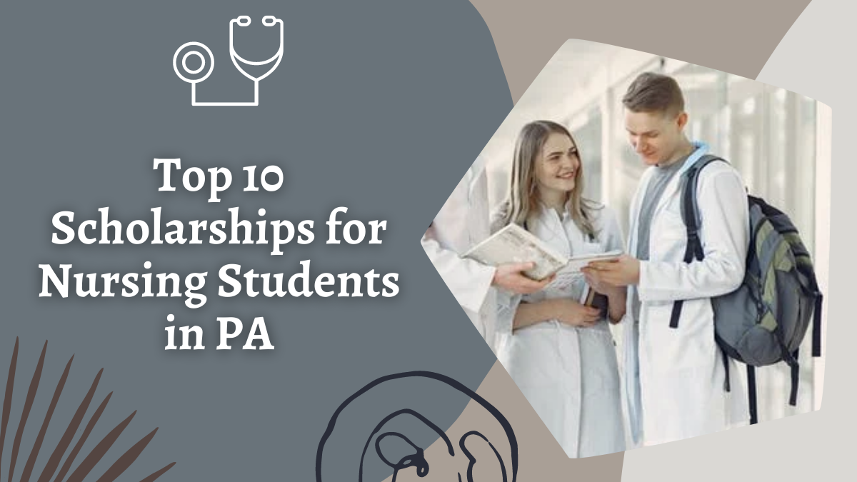 Top 10 Scholarships for Nursing Students in PA