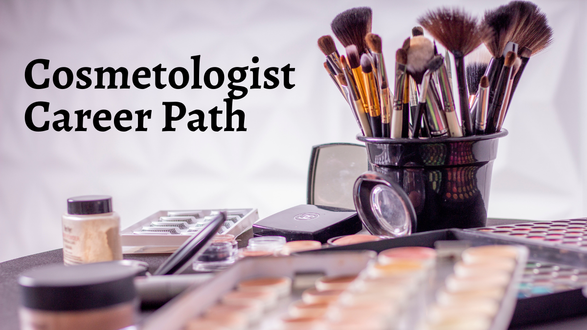 Cosmetologist Career Path