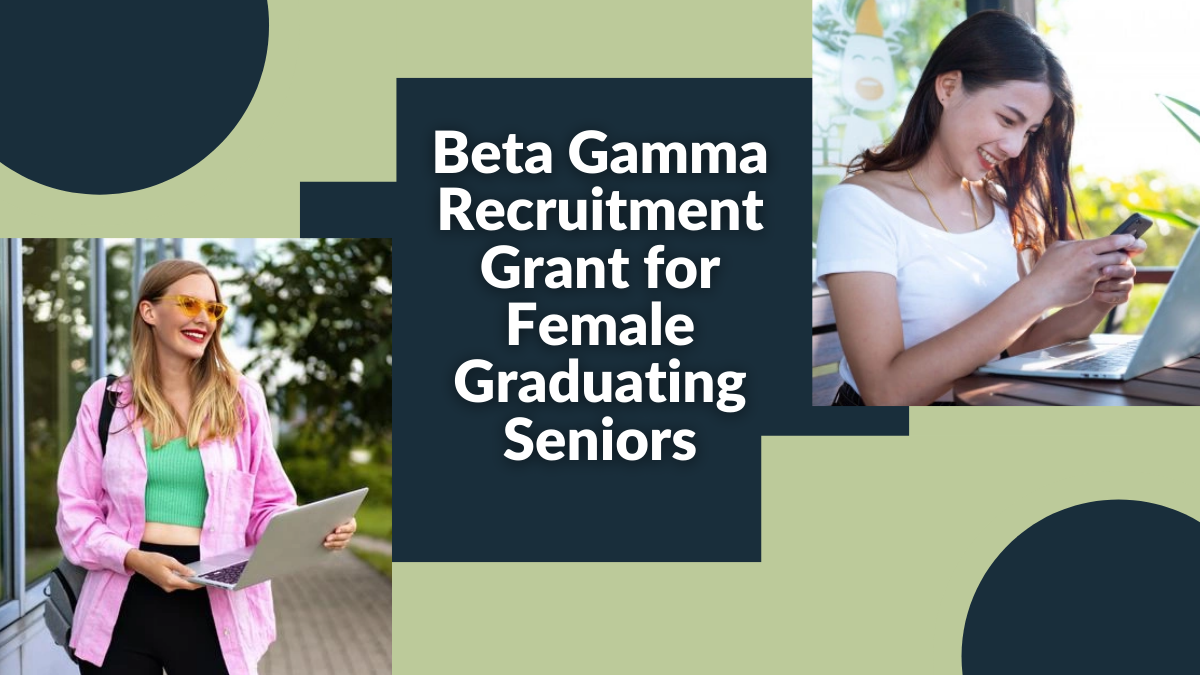 beta gamma recuitment grant for female graduating senior