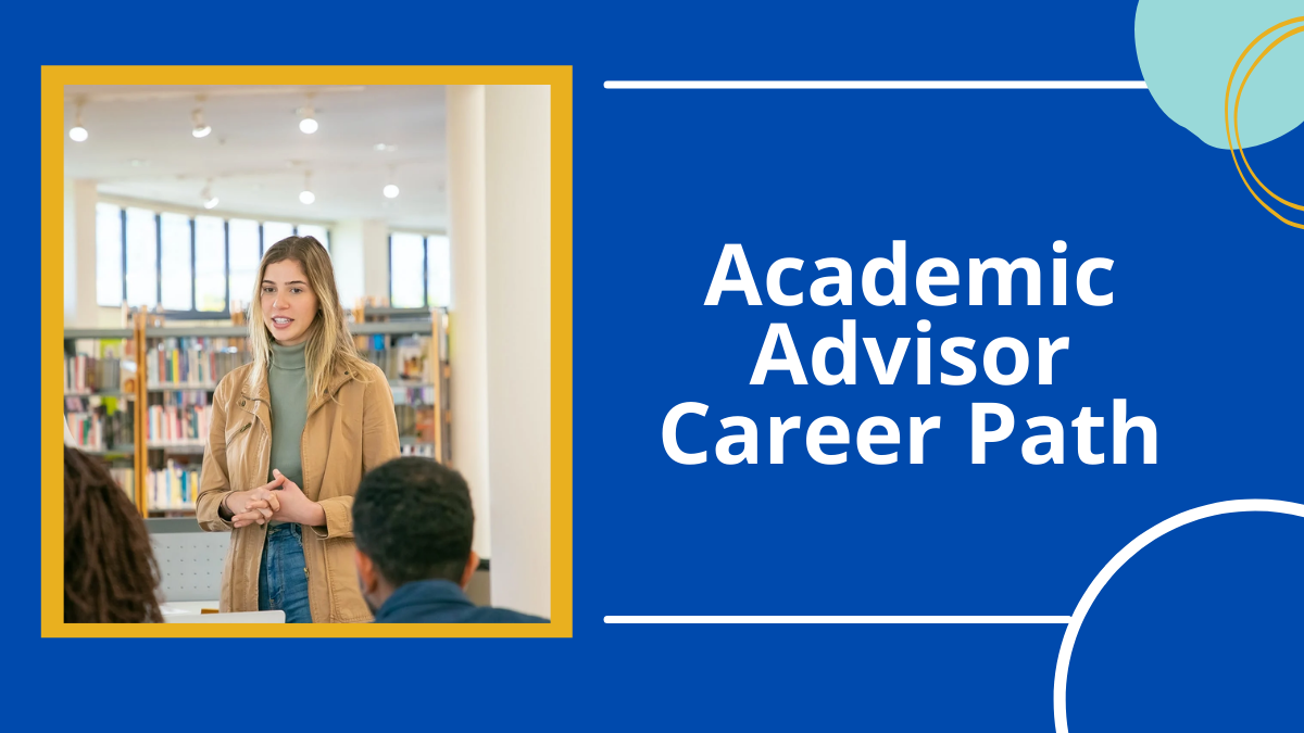 Academic Advisor Career Path
