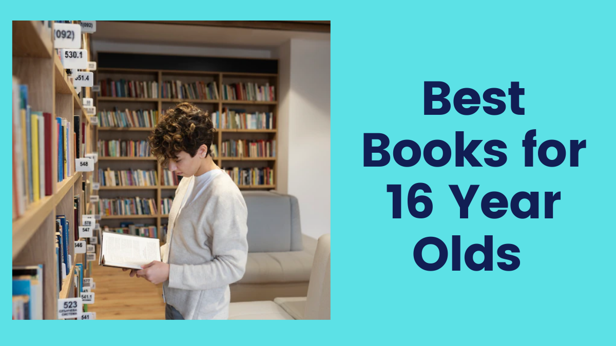 Best Books for 16 Year Olds