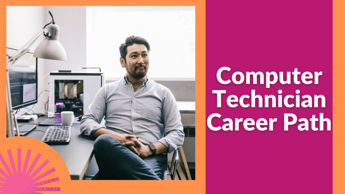 Computer Technician Career Path
