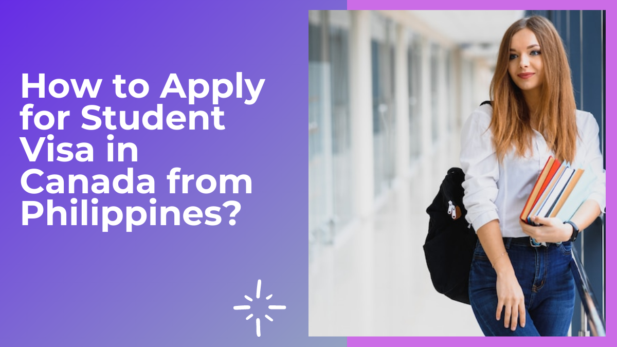 How to Apply for Student Visa in Canada from Philippines