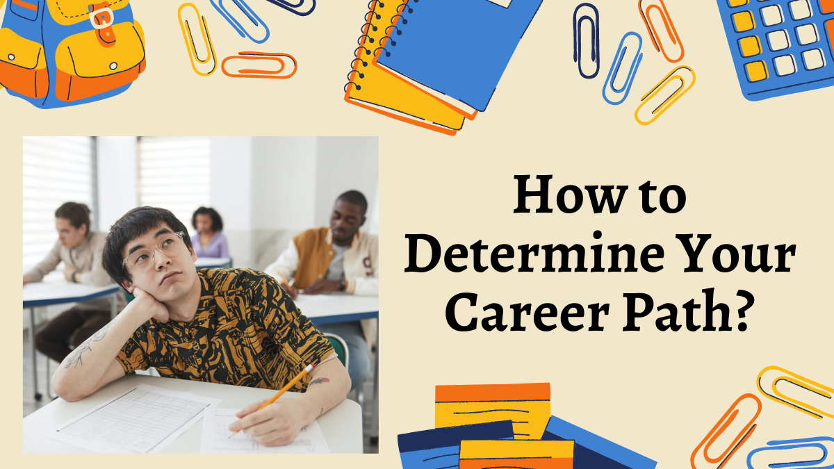 How to Determine Your Career Path?