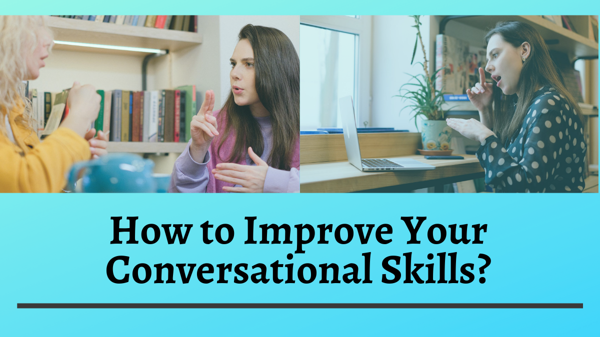 How to Improve Your Conversational Skills?