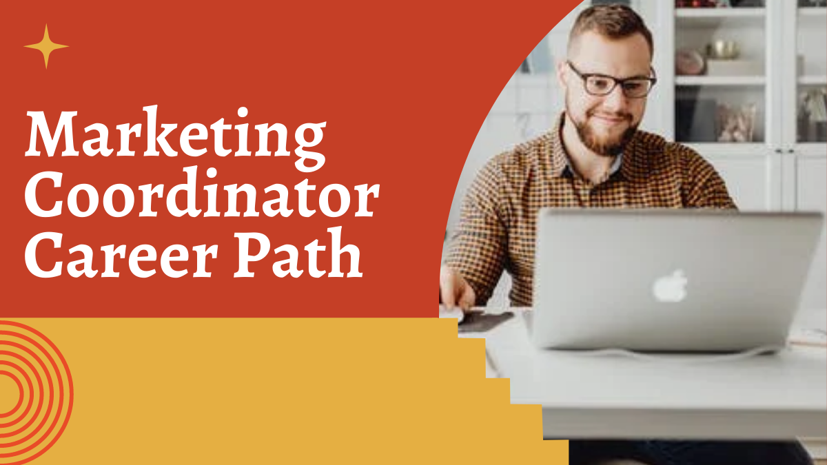 Marketing Coordinator Career Path