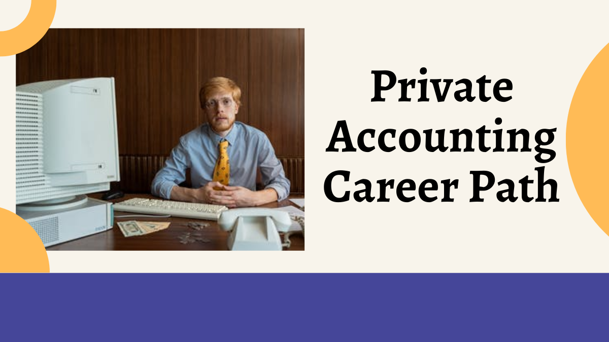 Private Accounting Career Path