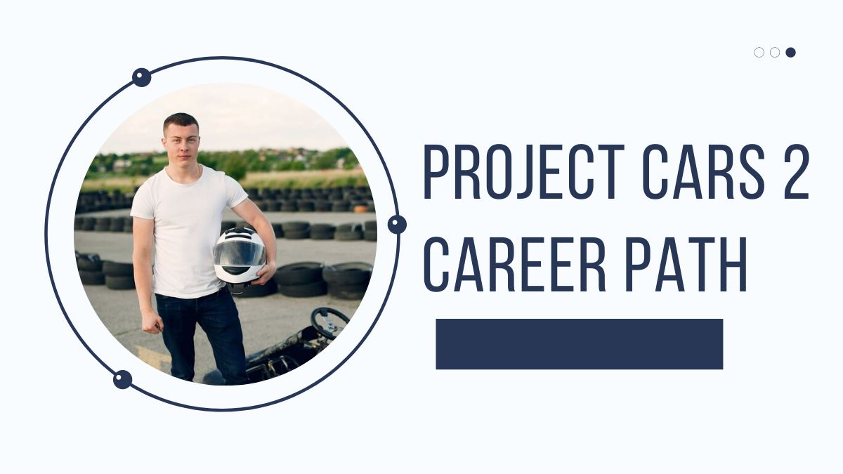 Project Cars 2 Career Path