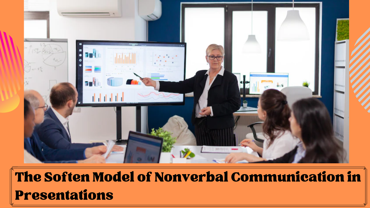 The Soften Model of Nonverbal Communication in Presentations