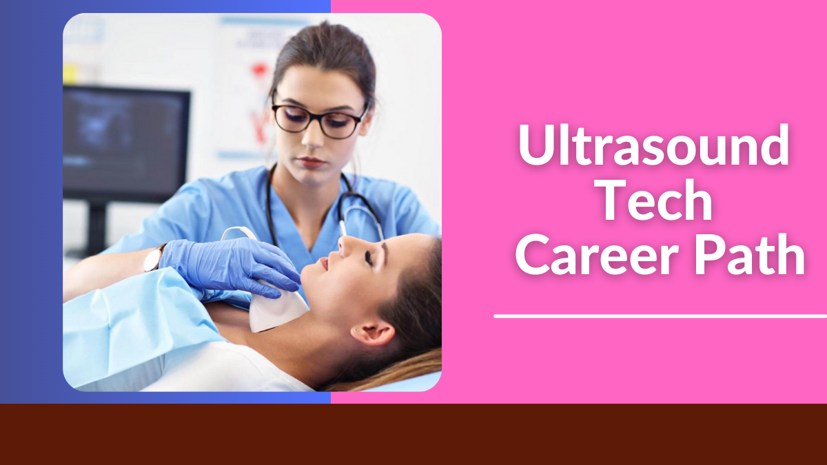 Ultrasound Tech Career Path