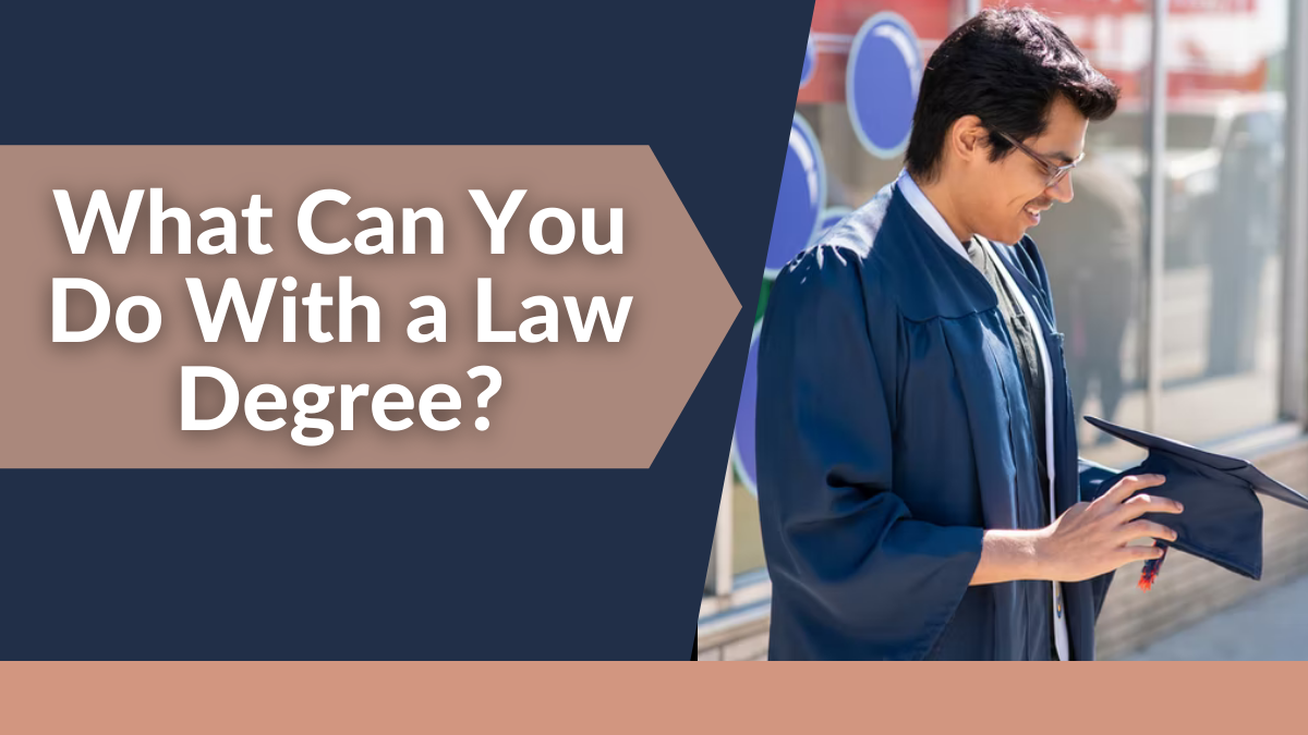 What Can You Do With a Law Degree
