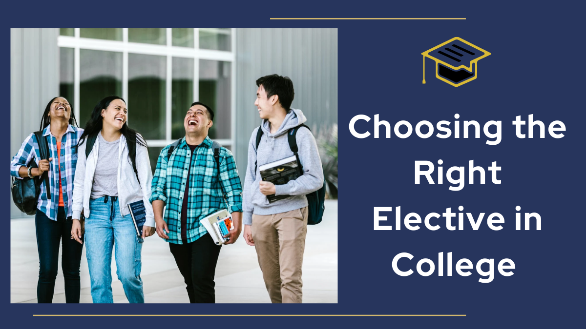 Choosing the Right Elective in College