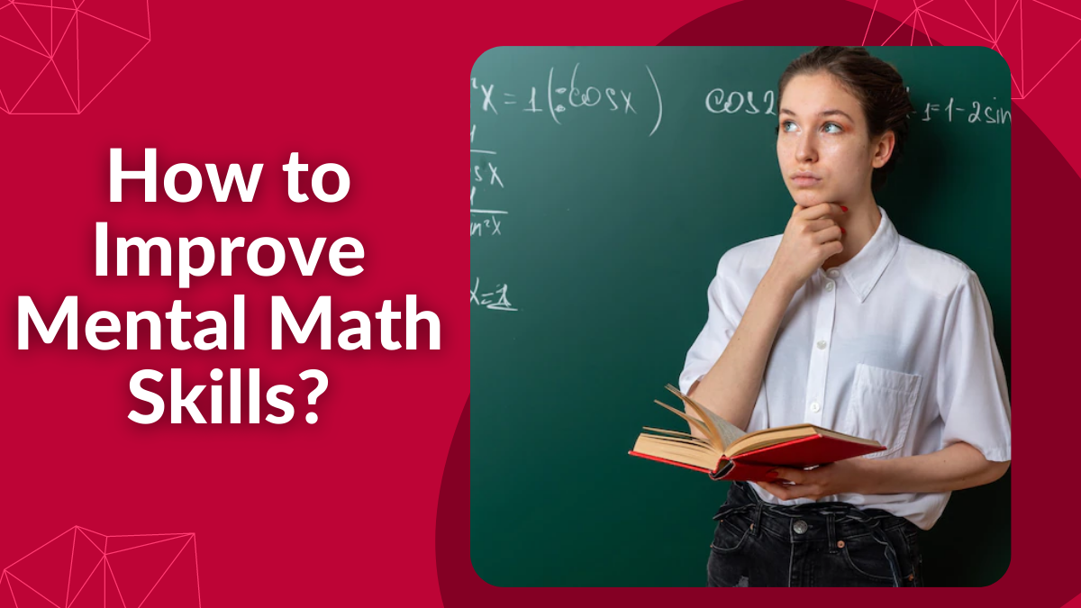 How to Improve Mental Math Skills?