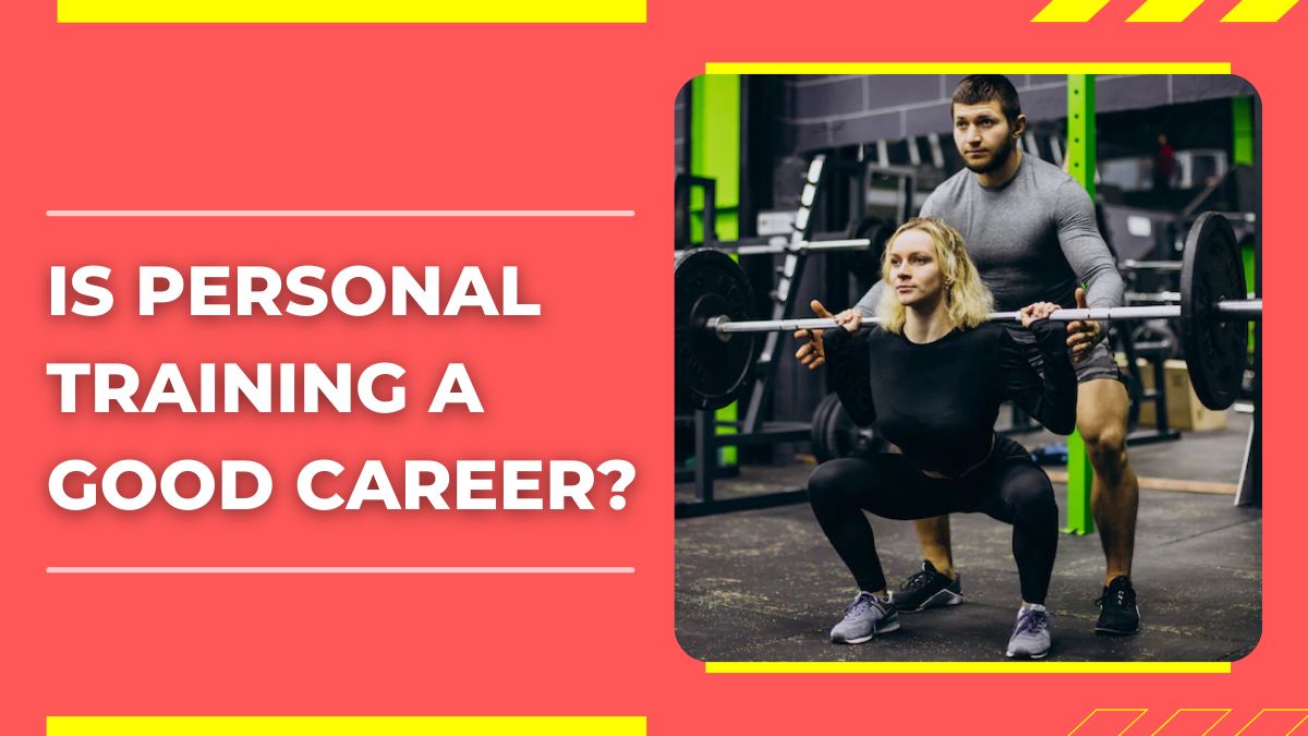 Is Personal Training a Good Career