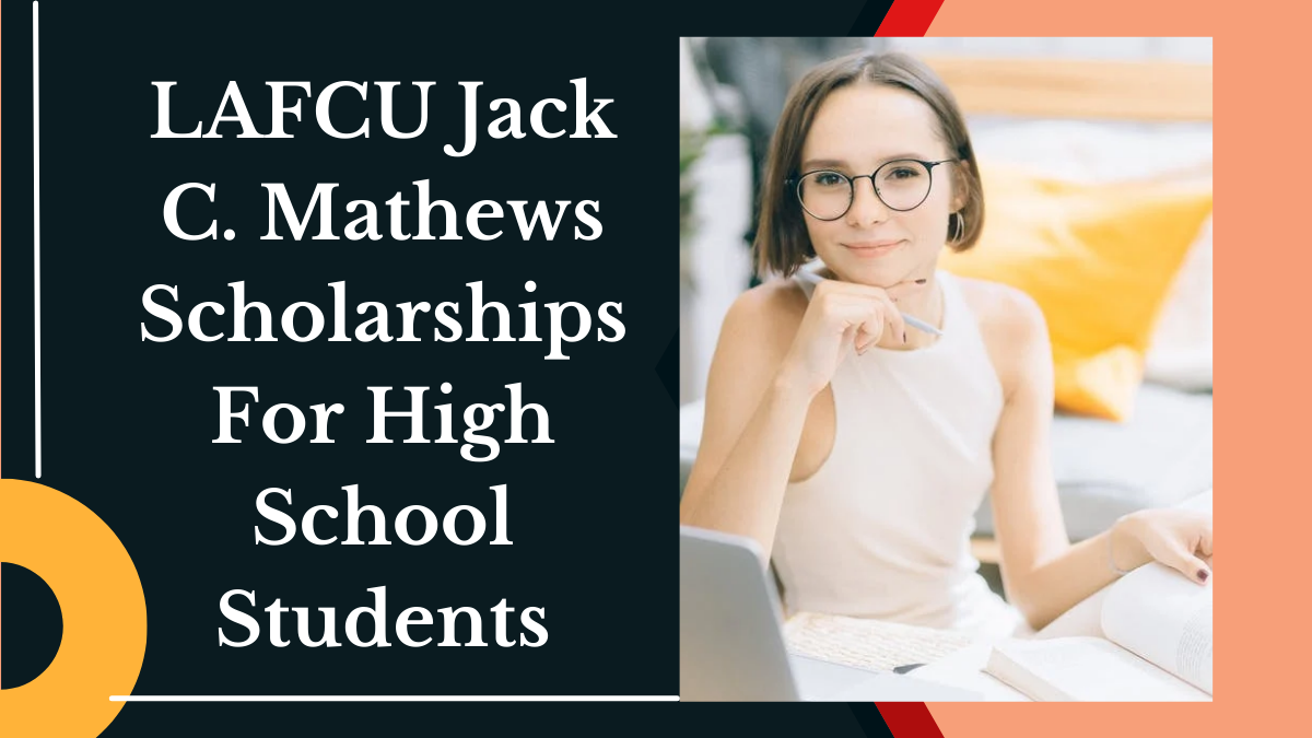 LAFCU Jack C. Mathews Scholarships For High School Students