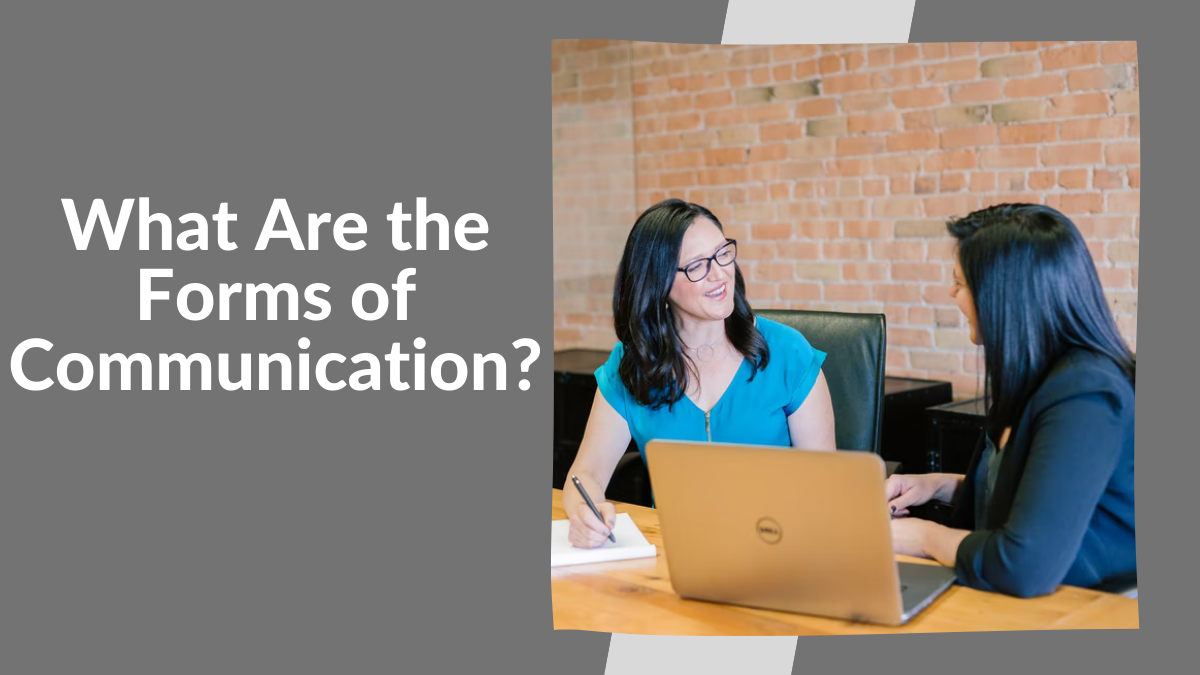 What Are the Forms of Communication?