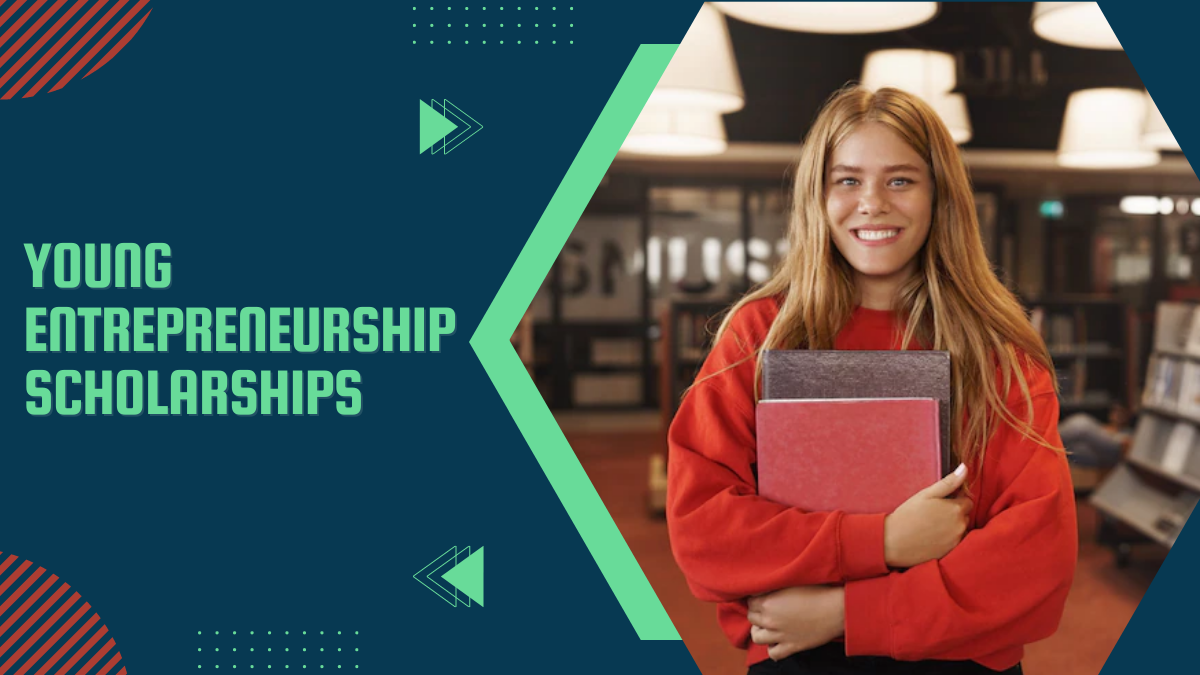 Young Entrepreneurship Scholarships (1)