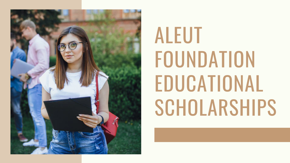 Aleut Foundation Educational Scholarships