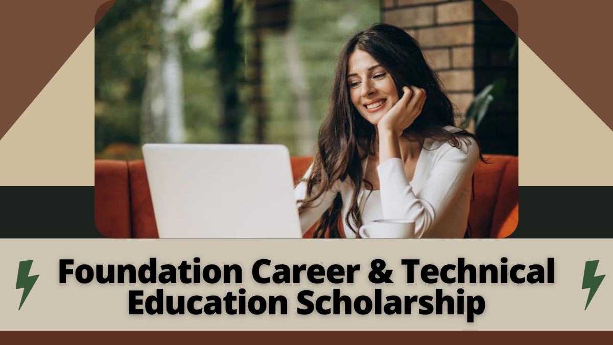 Foundation Career & Technical Education Scholarship