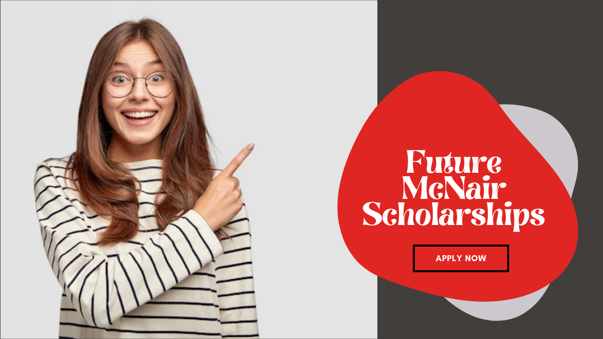 Future McNair Scholarships